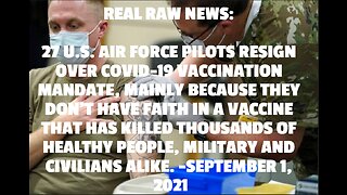 REAL RAW NEWS: 27 U.S. AIR FORCE PILOTS RESIGN OVER COVID-19 VACCINATION MANDATE, MAINLY BECAUSE THE