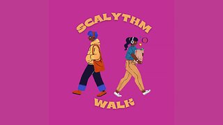 SCALYTHM - WALK (Audio Only)