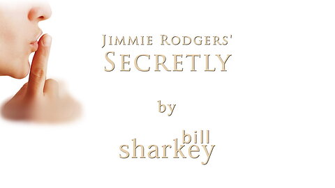 Secretly - Jimmie Rodgers (cover-live by Bill Sharkey)