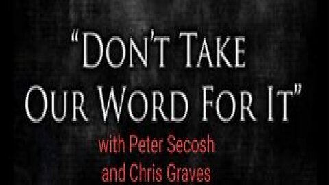 "Don't Take Our Word For It" with Peter Secosh and Chris Graves: Jack The Ripper, Part II