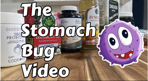 THE STOMACH BUG video: Everything You Need Know about Stomach Flu/Prevent/What to do When You Get It