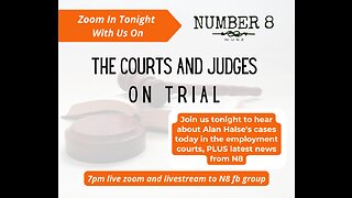 Ep 19 N8 10th Feb 2023 - Courts and Judges on Trial