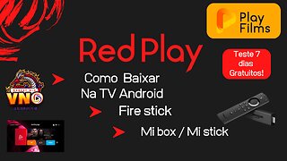 COMO BAIXAR O REDPLAY NA TV ANDROID / FIRE STICK / MI BOX E MI STICK