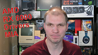 AMD RX 6000 Drivers MIA