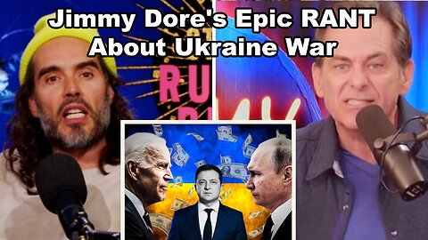 THE TRUTH - Jimmy Dore's Epic RANT About Ukraine War