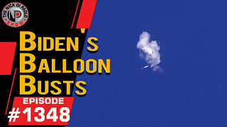 Biden's Balloon Busts | Nick Di Paolo Show #1348