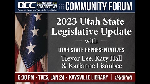 2023.01.24 Davis County Conservatives - Utah Legislative Update