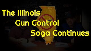 Illinois Gun Control Saga Continues