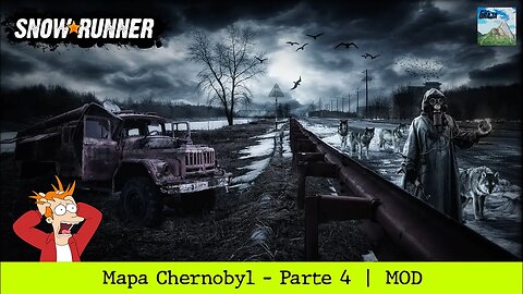 SnowRunner - Mapa Chernobyl - Parte 4 | MOD