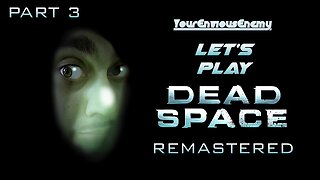 🔴Let's Play The Dead Space Remake! (Part 3)