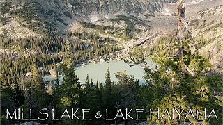 Mills Lake & Lake Haiyaha - Rocky Mountain National Park
