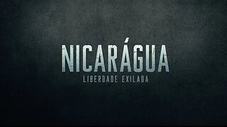 NICARÁGUA: Liberdade Exilada | Um novo Original Brasil Paralelo