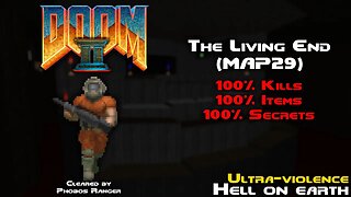 DOOM 2 - The Living End (MAP29) UV 100% Walkthrough