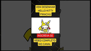 COMO DESENHAR HELLO KITTY PIKACHU FÁCIL #desenho #shorts #desenhofacil #hellokitty #pikachu