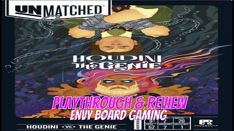 Unmatched: Houdini vs The Genie Playthrough & Review