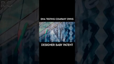 Designer Baby Patent?