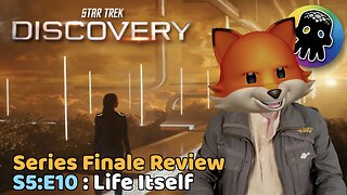 Star Trek Discovery S5:E10 Life Itself - Series Finale Review