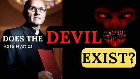 DOES THE DEVIL EXIST? FR. VINCENT LAMPERT