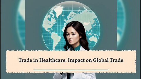 Trading Health: Exploring the Global Impact of Healthcare Services
