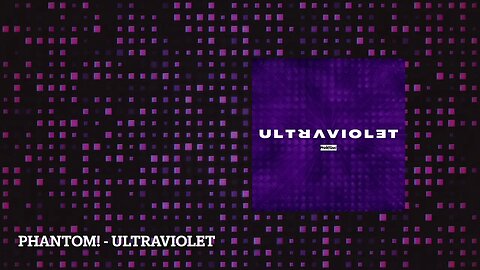 PHANTOM! - ULTRAVIOLET (official audio)