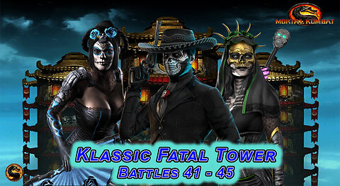 MK MOBILE. Klassic Fatal Tower Battles 41 - 45