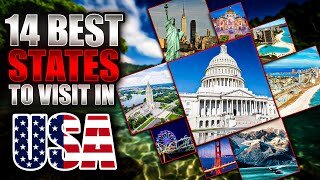 14 Best States to Visit in the USA