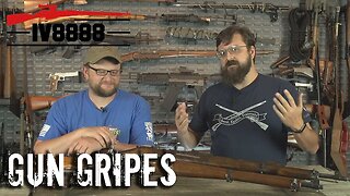 Gun Gripes #159: "You're RUINING the Surplus Market!"