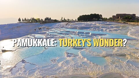 Pamukkale: Turkey's Wonder?
