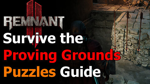Remnant 2 Proving Grounds Puzzles Guide - The Forgotten Kingdom DLC - Trap Puzzles - Saw Blades