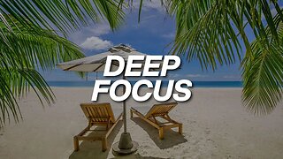 Deep Focus Music To Improve Concentration - 12 Hours of Ambient Study Music
