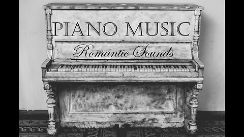 Relaxing PIANO MUSIC - Wonderful Romantic Sounds - Favorite Music