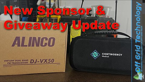 New Sponsor and Giveaway Update!!! | Offgrid Technology