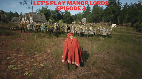 Let's play Manor Lords Episode 3