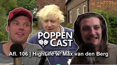 HighLife w/ Max van den Berg | PoppenCast #106