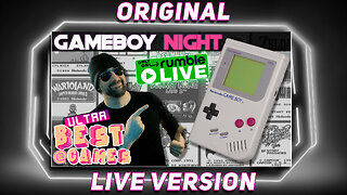 Game Boy Night | ULTRA BEST AT GAMES (Original Live Version)
