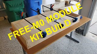 Free-mo Module Build, Part 1