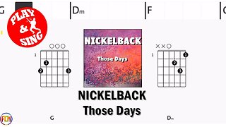 NICKELBACK Those Days FCN GUITAR CHORDS & LYRICS