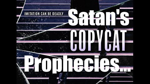 The CopyCat prophecies of Satan