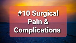 #10 Surgical Pain and Complications. Dr Dan Preece supporting Operation Underground Railroad