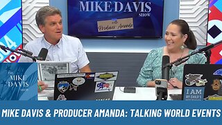Mike Davis & Producer Amanda Pontificate on World Events
