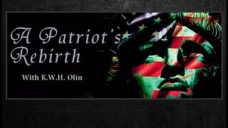 Episode No.287 – A Patriot’s Rebirth (w/ Kurt Olin)