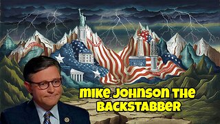 MIKE JOHNSON SOLD THE AMERICAN PEOPLE OUT