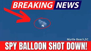 JUST IN: Chinese Spy Balloon Shot Down Over South Carolina!