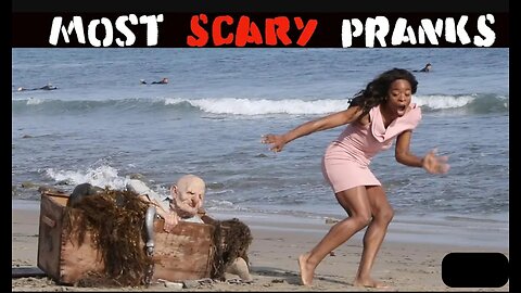 Top 50 Most Scary pranks