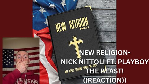 NEW RELIGION (REMIX) | NICK NITTOLI FT. PLAYBOY THE BEAST | ((REACTION))