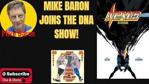 Mike Baron and Kelsey Shannon Joins the DNA show to talk about Nexus Scourge!