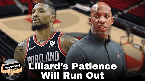 Damian Lillard's Patience With The Blazers Will Run Out And May Seek A Trade
