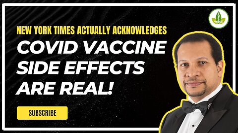 NY Times Actually Admits Covid Vax Side Effects are Real!