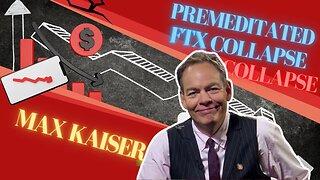 Max Keiser FTX - SBF WILL he pay the Price FTX Collapse Pre Planned?