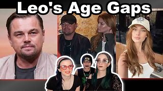 Age is Just a Number/ Leonardo DiCaprio Causes Outrage Over Young Partners